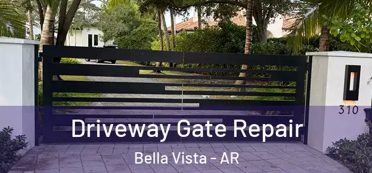 Driveway Gate Repair Bella Vista - AR