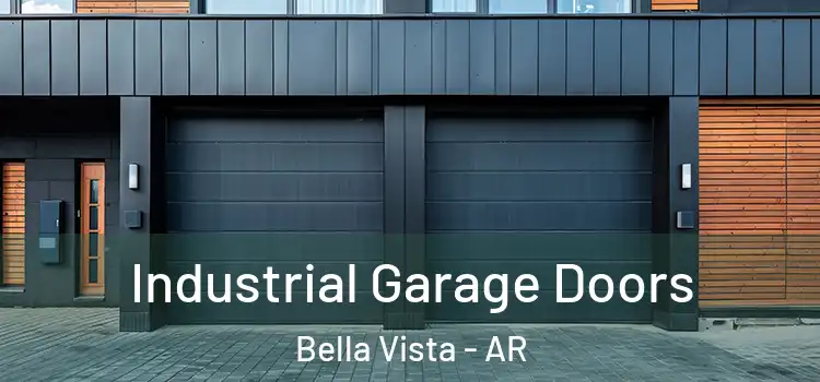  Industrial Garage Doors Bella Vista - AR
