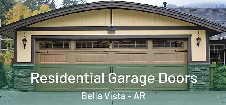  Residential Garage Doors Bella Vista - AR