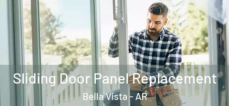  Sliding Door Panel Replacement Bella Vista - AR